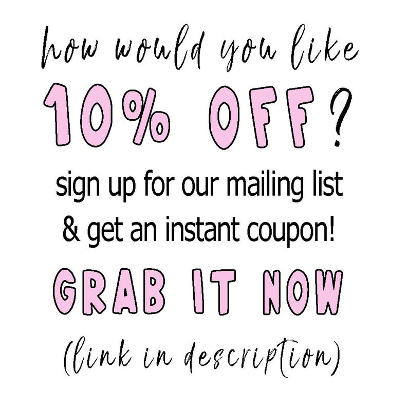 May include: A white background with black and pink text. The text says "how would you like 10% OFF?" followed by "sign up for our mailing list & get an instant coupon!" and "GRAB IT NOW (link in description)".