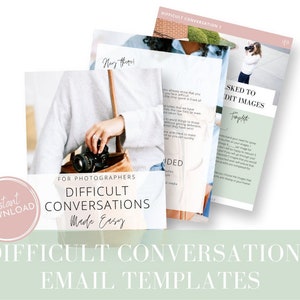 Difficult Conversations Made Easy, Email Templates for Photographers, Templates for Photographers, Photography Templates