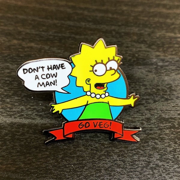 Lisa the Vegetarian Don't Have a Cow Man Enamel Pin