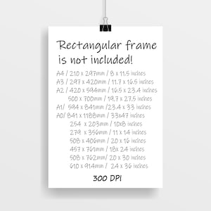 Pode incluir: Um cartaz branco com texto preto, preso por um clip preto. O texto diz "Rectangular frame is not included!" seguido de op&ccedil;&otilde;es de tamanho em polegadas e mil&iacute;metros, e "300 DPI".