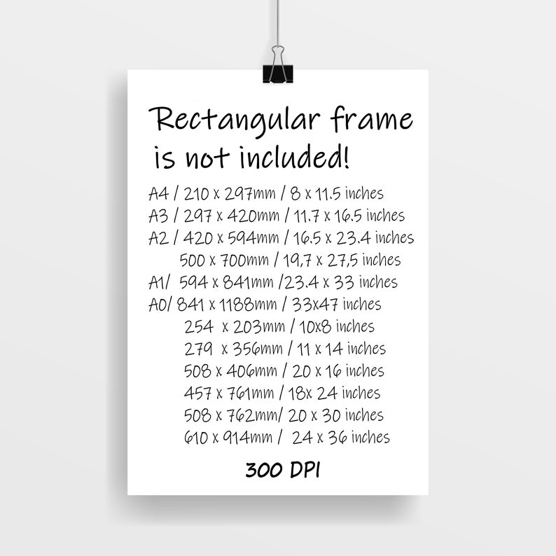 May include: A black and white image with text that reads "Rectangular frame is not included!" and lists different paper sizes in millimeters and inches, along with the corresponding DPI. The paper sizes include A4, A3, A2, A1, A0, 254 x 203mm, 279 x 356mm, 508 x 406mm, 457 x 761mm, 508 x 762mm, and 610 x 914mm.