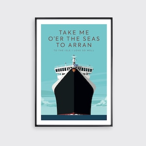 Take me o&#39;er the seas to Arran, Vintage travel illustration, Isle of Arran Ferry, Print