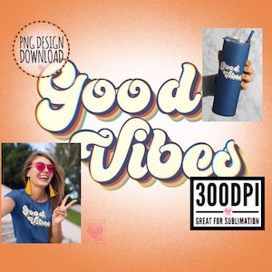 Good Vibes PNG, 80’s Clip Art, Sublimation Design Download, 80s retro Clipart, 70s png, 80’s fashion, retro png, good vibes tshirt