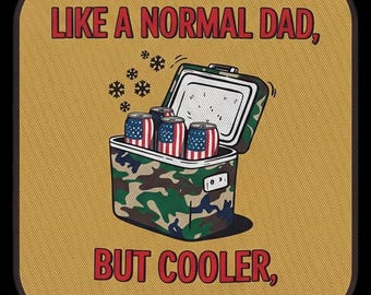 Regalo divertido para papá: Parche para gorra "Como un papá normal, solo que más genial", parche de velcro de 6,35 cm (2,5 pulgadas) con impresión UV para gorras de camionero.