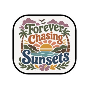 Naszywka na czapkę Forever Chasing Sunsets — naszywka z rzepem o szerokości 2,5 cala z nadrukiem UV do czapek typu trucker, outdoorowa przygoda