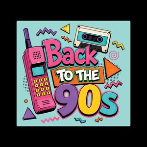 May include: A light blue graphic illustration featuring a pink brick-style mobile phone and a cassette tape. The text reads Back TO THE 90s in bold, colorful letters. The design includes various geometric shapes like triangles and zig-zag lines.