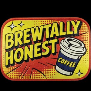 Regalo divertido para ella: parche para gorra Brewtally Honest Coffee, parche de 6,35 cm (2,5 pulgadas) con impresión UV y cierre de velcro para gorras de camionero.