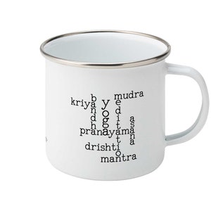 May include: White enamel mug with a black and white word puzzle design featuring the words "kriya", "bandha", "yoga", "mudra", "edit", "asana", "pranayama", "dristi", and "mantra".
