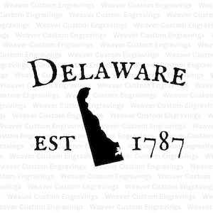Delaware Outline With Established Date 1787 SVG PNG, Delaware Vector Decal Clipart, Silhouette Cricut Home State Svg, Delaware Shirt Print