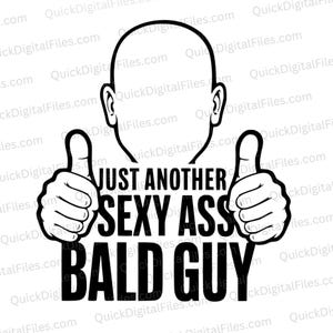 Just Another Sexy Ass Bald Guy - Design minimalista | Gráfico de cara careca sem rosto | Download digital