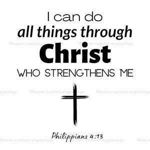 I Can Do All Things Through Christ SVG PNG PDF, Jesus Gives Me Strength, Strength Through Him, Philippians 4:13, Bible Verse Clipart Design