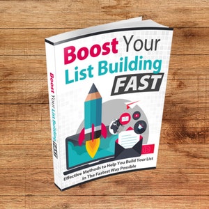 Boost Your List Building: Fast and Effective Methods - Digital eBook
