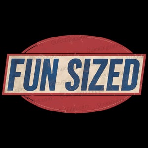 Fun Sized - Bold Vintage Retro Graphic Design (Digital Download) PNG JPEG PDF