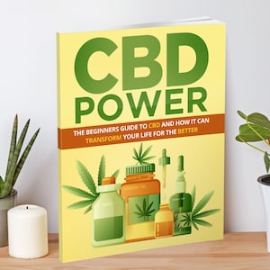 May include: A yellow book cover with the title "CBD POWER" and the text "The Beginners Guide to CBD and How It Can Transform Your Life for the Better". The cover features an illustration of CBD oil bottles and cannabis leaves.