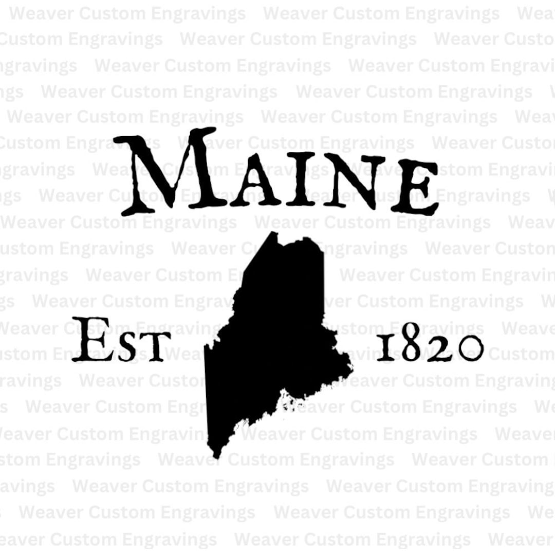 Maine Outline With Established Date 1820 SVG and PNG, State of Maine ...