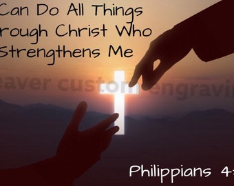 I Can Do All Things Through Christ SVG PNG PDF, Jesus Gives Me Strength, Strength Through Him, Philippians 4:13, Bible Verse Clipart Design
