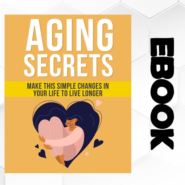 Unlocking Longevity: Guide to a Healthy, Happy Life eBook - Anti-Aging Secrets Exposed!