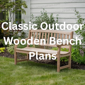 Outdoor Wooden Bench Step-by-Step Guide (Digital PDF Download)