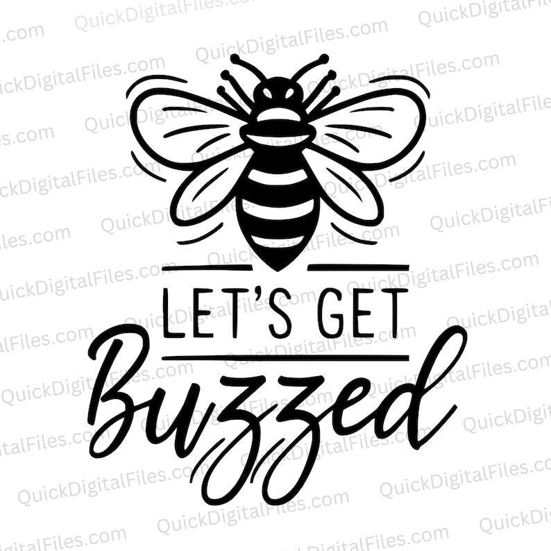 Let's Get Buzzed - Bee Svg/png/jpeg/pdf - Funny Drinking Graphic - Etsy