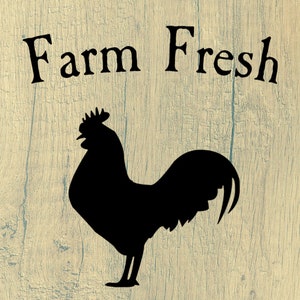 Bauernhof frisch SVG PNG PDF, Hahn Bauernhof Zeichen Druck, druckbare Datei Huhn Silhouette, Küche Cricut Druck, Bäckerei Wand Dekor, Bauernhaus Kunst
