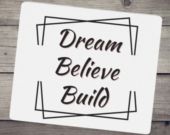 Dream Believe Build Entrepreneur Mouse Pad Gift For Their Office, Desk Accessories Print Mouse Pad Gift, Gaming Inspirational Mouse Pad
