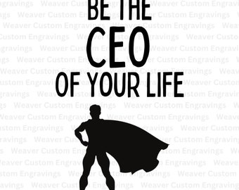 Sea el CEO de su vida Svg Png Pdf / Man Silhouette Superhero Design Entrepreneur