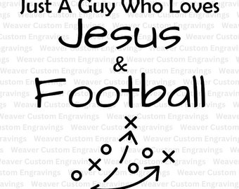 May include: Black and white illustration of a football play diagram with the text "Just A Guy Who Loves Jesus & Football".