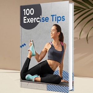 Puede incluir: Una portada de libro con el título "100 Exercise Tips" en texto azul sobre un círculo gris. Una mujer con leggings negros y un top gris se estira sobre un fondo gris.