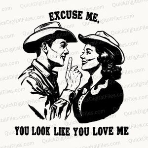 Vintage Cowboy and Cowgirl Flirtation Illustration | Excuse Me, You Look Like You Love Me | SVG, PNG, JPEG, pDF