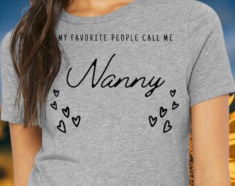 My Favorite People Call Me Nanny PNG SVG | Digital Download Design | Blessings Call Me Nanny | My Grandkids Call Me Nanny Sublimation