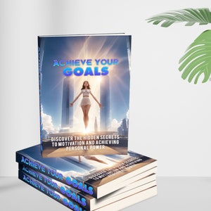 Motivation und Erfolg Ebook: Erreichen Sie Ihre Ziele eBook Guide