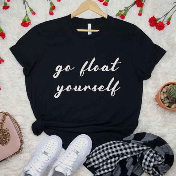 go float yourself shirt
