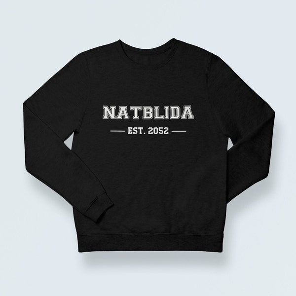 Natblida Est. 2052 the 100 cw sweatshirt | nightblood the 100 merchandise unisex sweatshirt