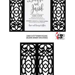 May include: A black and white wedding invitation template with a decorative, intricate, laser cut design. The invitation reads "Lauren and Jacob" and includes the date and time of the wedding. The card is 5:7 when folded and includes a blank insert.