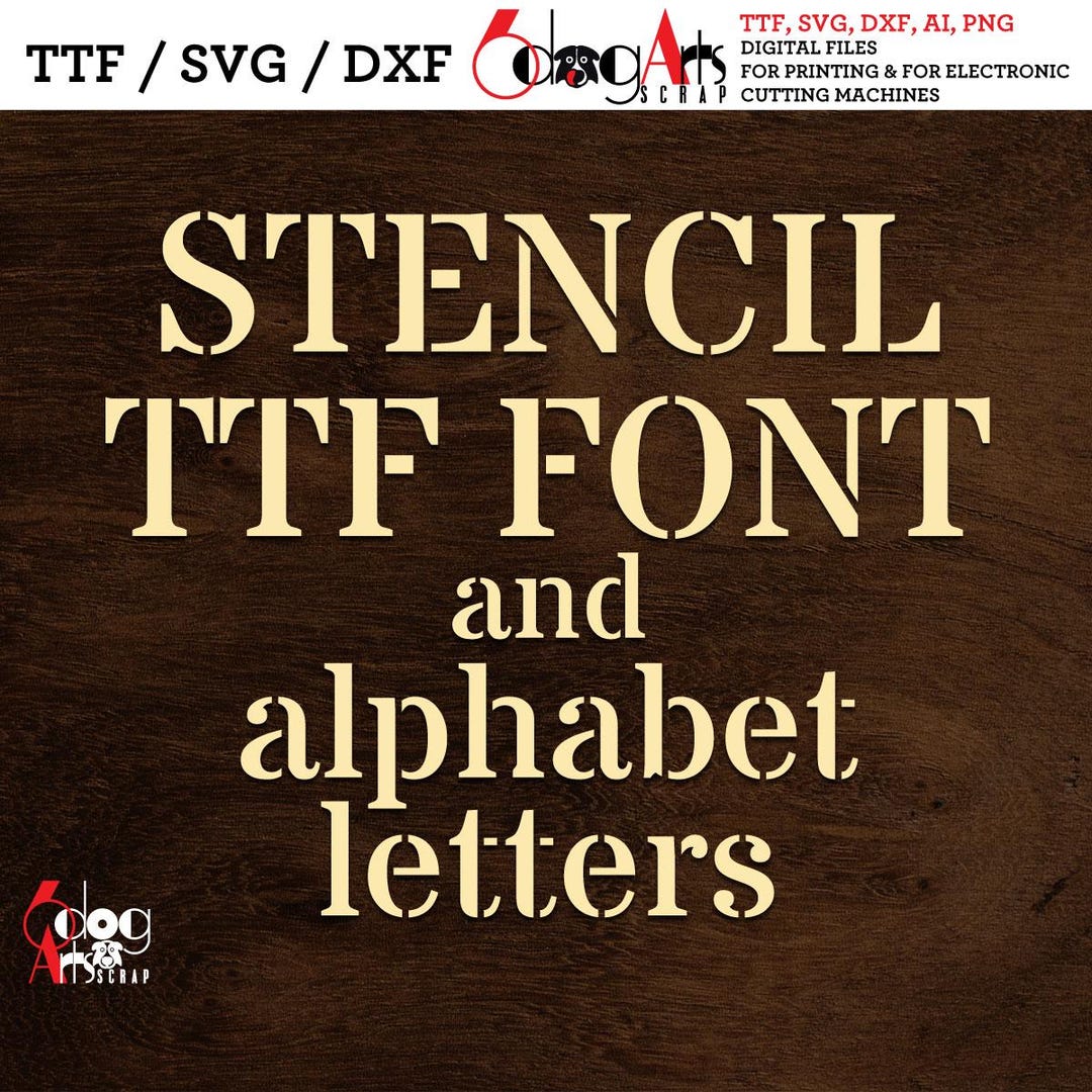 Stencil TTF Font & SVG Vector Images Alphabet Letters for Printing ...