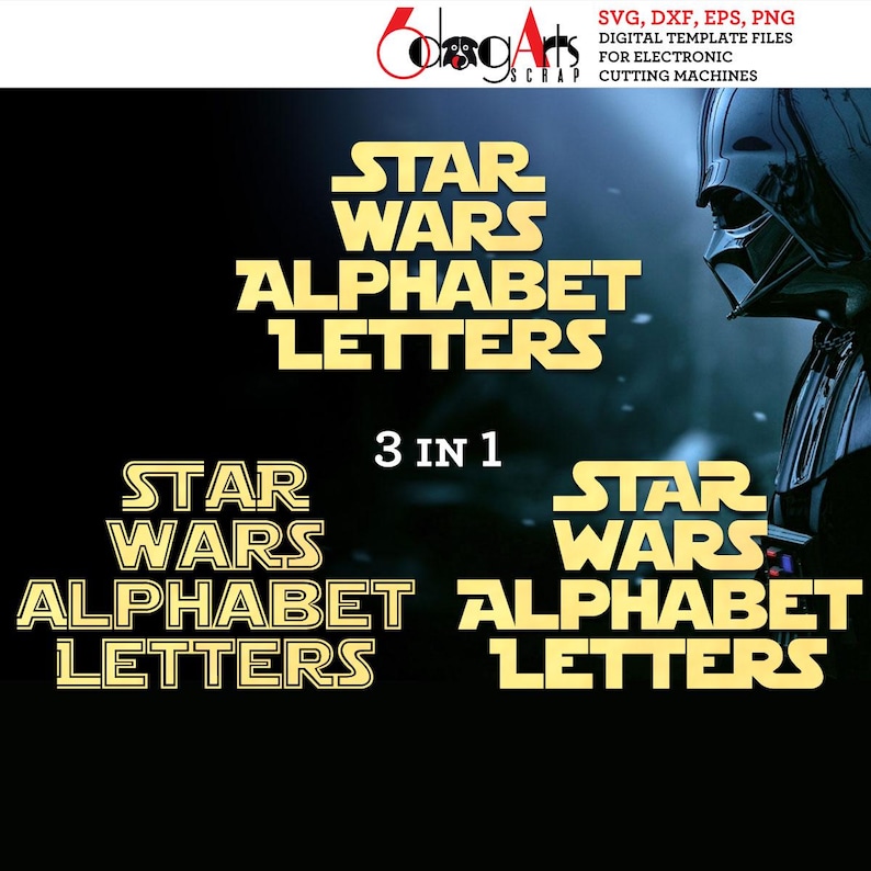 May include: Digital template files for electronic cutting machines featuring Star Wars alphabet letters. The design includes the text "STAR WARS ALPHABET LETTERS" in a gold color, with the image of Darth Vader on the right side.