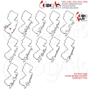 May include: A digital download of 12 outline images of the state of New Jersey with different towns and cities written inside each outline. The text "DO NOT SEE YOUR HOME TOWN? CONTACT US!" is at the bottom of the image.