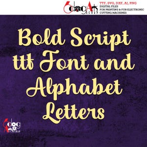 May include: A digital design featuring the words "Bold Script ttt Font and Alphabet Letters" in a yellow, cursive font. The text is set against a textured, dark purple background. The design includes the "dog Arts Scrap" logo and information about file types.
