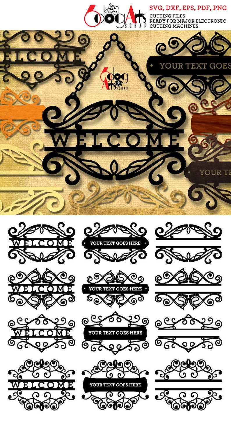May include: A set of eight black and white SVG cut files for a welcome sign. The files feature different styles of ornate scrollwork and the word "WELCOME" in a split font. The text "YOUR TEXT GOES HERE" appears on some of the designs.