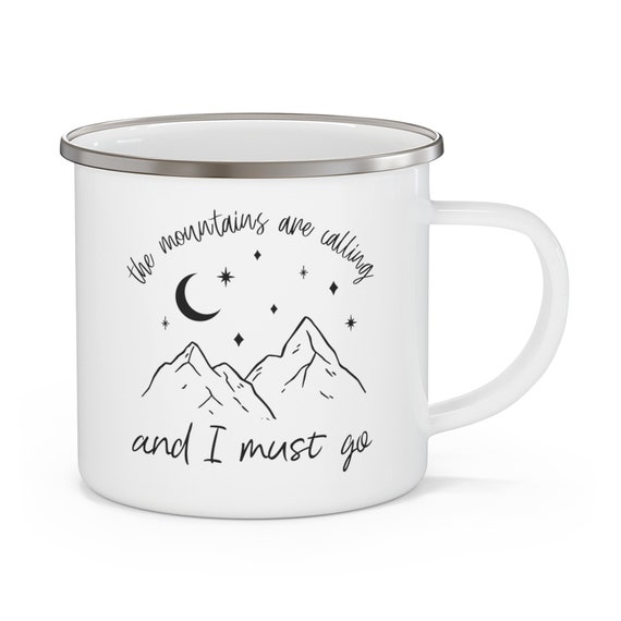 Las montañas están llamando a la taza de camping, taza de café de