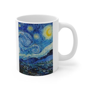 May include: White ceramic mug with a colorful image of Vincent van Gogh's "Starry Night" painting. The painting depicts a swirling night sky with a crescent moon and stars over a small town.