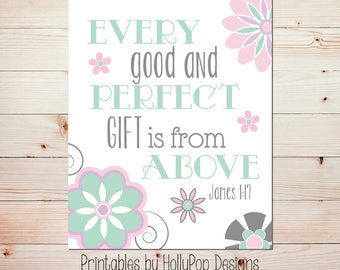 Baby girl nursery art Printable art print Every good and perfect gift James 1:17 Pink mint nursery decor Digital download Wall print #1237