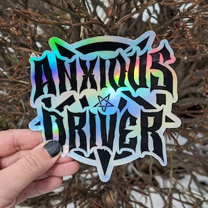 Anxious Driver Holographic Bumper Sticker: Goth Pentagram Design