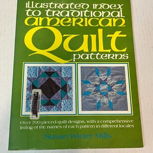 Illustrated Index to Traditional American Quilt Patterns Susan Winter Mills