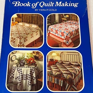 Good Housekeeping Book of Quilt Making by Vera P. Guild 1976, Hardcover