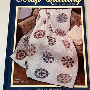 Quick Easy Scrap Quilting in Mix and Match Sets - Hardcover