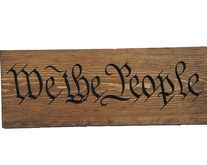 We The People fully engraved plaque wall decor United States Constitution history freedom 2A