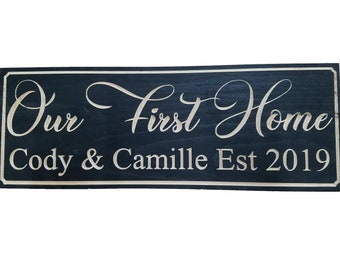 Personalized Wood "Our First Home" Plaque , House Warming Gift Sign