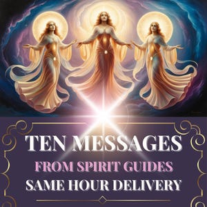 Same hour ten positive messages from spirit guides, same day psychic medium reading, angel messages, spiritual guidance, positive prediction