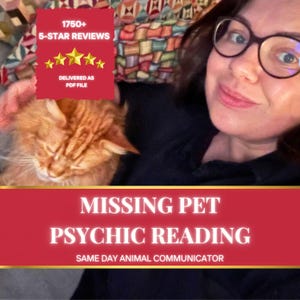 Missing Pet Psychic • Lost Pet Reading • Pet Psychic Reading • Animal Communicator • Pet Communicator • Clairvoyant • Find Lost Pet